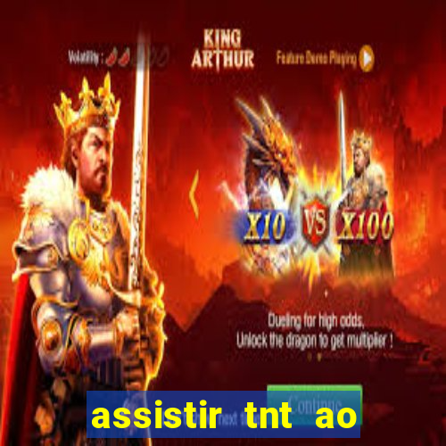 assistir tnt ao vivo gratis online